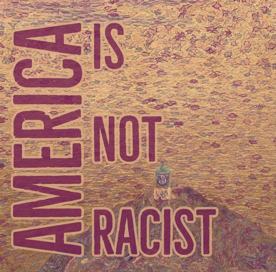 America is Not Racist