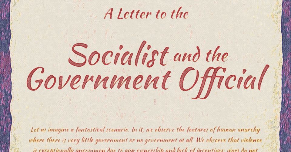 A Letter to the Socialist & the Government Official